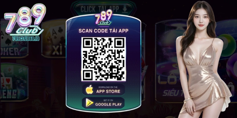 Tải app 789Club chơi game tiện lợi mọi lúc mọi nơi Tải app 789Club chơi game tiện lợi mọi lúc mọi nơi
